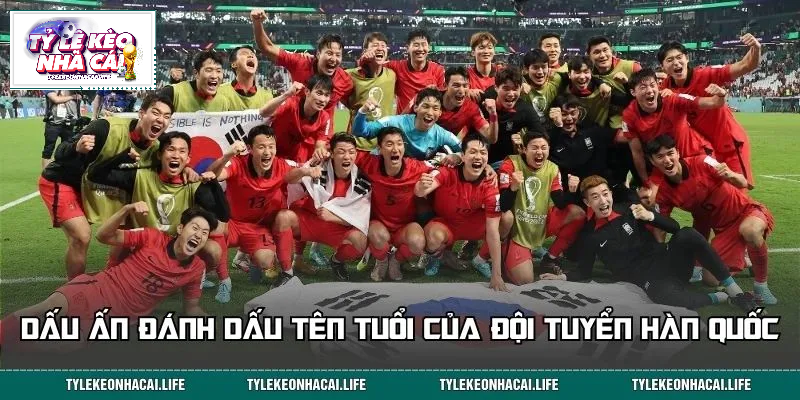 Những cột mốc quan trọng làm nên vị thế của bóng đá Hàn Quốc